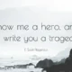 Show Me a Hero and I’ll Write You a Tragedy